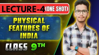 LECTURE4PHYSICAL FEATURES OF INDIA CHAPTER 2 GEOGRAPHYCLASS 9THCBSENCERT COVERED [upl. by Konikow]