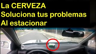 La táctica de la Cerveza para estacionar contra el andén bordillo acera SIN RAYAR RINES [upl. by Ahsinar724]