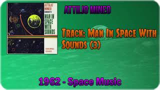 🔄 Attilio Mineo  Man In Space With Sounds 3 1962 🔄 [upl. by Greenebaum]