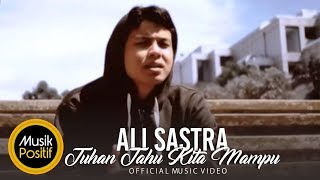 Ali Sastra Ft The Jenggot  Tuhan Tahu Kita Mampu Official Music Video [upl. by Nelloc]