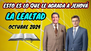 LA LEALTAD LE AGRADA MUCHO A DIOS DISCURSO JW TESTIGOS DE JEHOVÁ JWORG [upl. by Inger]