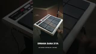 Diwana bana diya octapad shorts [upl. by Everara180]