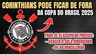 CORINTHIANS FORA DA COPA DO BRASIL DE 2025 [upl. by Hilbert886]