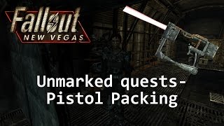 Fallout New Vegas  Pistol Packing Unmarked quest and Missing laser pistol [upl. by Fesoy919]