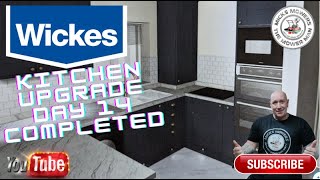 Wickes kitchen upgrade completed day 14 wickes [upl. by Varipapa]