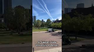 St Cajetan’s Church View University of Denver [upl. by Yantruoc644]