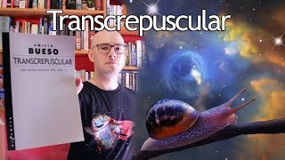 Transcrepuscular de Emilio Bueso  Nacho habla de libros [upl. by Karlyn]