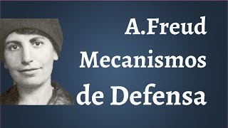 Anna Freud Mecanismos de Defensa [upl. by Lynd234]