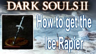 How to get the Ice Rapier Dark Souls 2 Crown of the Ivory King DLC Weapon [upl. by Notlew]