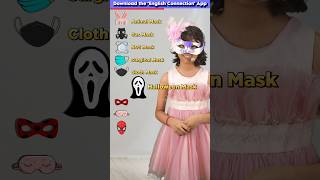 Type of Masks 🎭 in English  Kids English Practice  Adi Connection shorts [upl. by Custer]