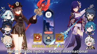 C6 Hutao double hydro  Raiden international  Genshin Impact Abyss 42  floor 12 9 Stars [upl. by Zealand]