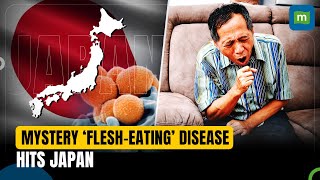 Japan’s Mystery FleshEating Disease Is It The Return Of Covid Like Era For The Country [upl. by Faria]