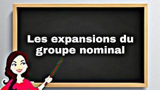 Les expansions du groupe nominal [upl. by Anrahc]