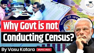 Why Government is Postponing Indias 2021 Population Census  UPSC GS3 [upl. by Lebazej]