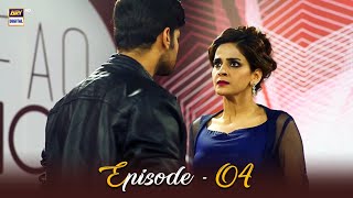 Besharam Episode 04  Saba Qamar amp Zahid Ahmed  ARY Digital Drama [upl. by Trainer]