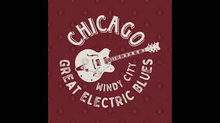 Chicago Blues  Chicago Windy City  Great Electric Blues full album [upl. by Lavelle538]