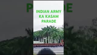 Indian army ka Kasam parade [upl. by Kenison]