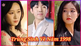 Review Phim Trùng Sinh Về Năm 1998 Chàng Trai Quyết Tâm Báo Thù [upl. by Jaime]