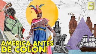 Cómo Era América Antes de la Llegada de Colón y los Conquistadores [upl. by Alie]