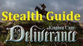 Kingdom Come Deliverance  Stealth Guide [upl. by Irpac244]