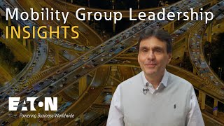 Eaton Mobility Group Leadership Insights  Antonio Galvao [upl. by Attenreb801]