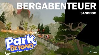 Park Beyond  Bergabenteuer Sandbox [upl. by Kiona758]