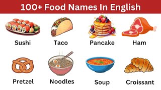 Learn 100 Common food Names In English  Food Vocabulary  Learn Vocabulary With Fun [upl. by Atinor701]