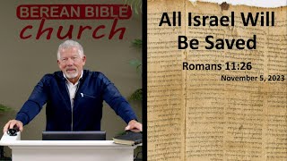 All Israel Will Be Saved Romans 1126 [upl. by Comras]