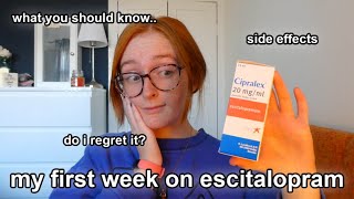 ESCITALOPRAMCIPRALEX  WHAT TO EXPECT IN THE FIRST WEEK  side effects anxiety my experience [upl. by Vivle]