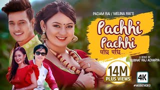 PACHHI PACHHI  Melina Rai amp Padam Rai  Feat Puspa Khadka amp Barsha Raut [upl. by Enilekaj]