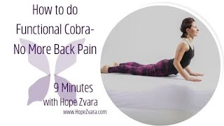 How to do Functional Cobra  No More Back Pain with Hope Zvara [upl. by Avis35]