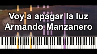 Armando Manzanero  Voy a apagar la luz Piano Cover [upl. by Vezza973]