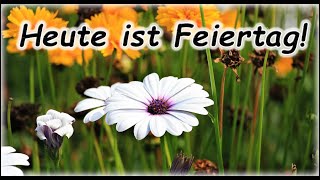 Heute ist Feiertag [upl. by Gariepy]