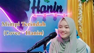 Elvy Sukaesih  Mimpi Terindah Cover  Hanin versi Slow [upl. by Kirstyn]