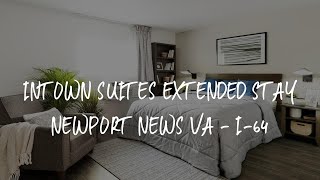 InTown Suites Extended Stay Newport News VA  I64 Review  Newport News  United States of America [upl. by Aziza]