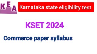 KSET COMMERCE SYLLABUS 2024 [upl. by Ayinat292]