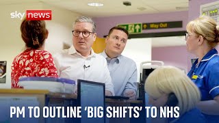 Keir Starmer to lay out 10year plan and three big shifts to improve NHS [upl. by Teresita]