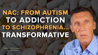 NAcetylcysteine From Autism to Addiction to Schizophrenia … Transformative for many [upl. by Aitnuahs]