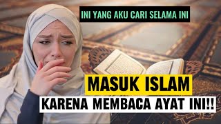 Mualaf Masuk Islam Setelah Membaca Ayat Dalam AlQuran  Kisah Mualaf Masuk Islam [upl. by Schifra]