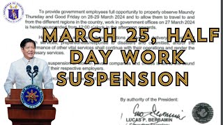 MARCH 25 HALF DAY WORK SUSPENSIONMontillana TV [upl. by Assiluy871]