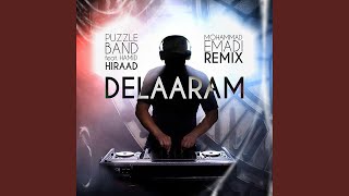 Delaaram feat Hamid Hiraad Mohammad Emadi Remix [upl. by Sivel]