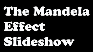 Abnormal Truth  The Mandela Effect Slideshow [upl. by Lexis]