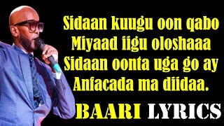 CABDICASIIS ISKALAAJI┇OON JACAYL ᴴᴰ┇Baari Lyrics [upl. by Aim]