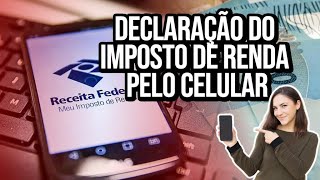 Como usar o aplicativo do Imposto de Renda Passo a passo para declaração [upl. by Navanod35]