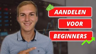 AANDELEN voor BEGINNERS deel 1  LEREN BELEGGEN [upl. by Ojeillib]