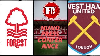 Nottingham Forest West Ham United  premier league  nuno press conference reaction [upl. by Rehpotsyrk660]