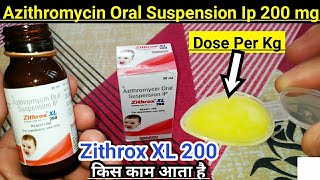 Zithrox 200 Syrup Uses In Hindi  Azithromycin Oral Suspension IP 200 mg  Azithromycin Dose Per Kg [upl. by Helbonna]