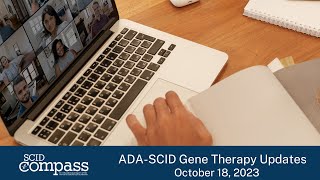 Lunch and Learn ADASCID Gene Therapy Update [upl. by Nehte919]