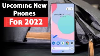 Upcoming Phones 2022 [upl. by Eessej]