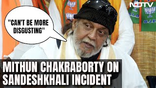 Mithun Chakraborty On Sandeshkhali Incident quotCant Be More Disgustingquot [upl. by Erdnassak436]